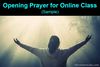 Picture of Opening Prayer for Online Class (Sample)