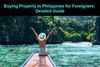 Picture of Buying Property in Philippines for Foreigners: Detailed Guide
