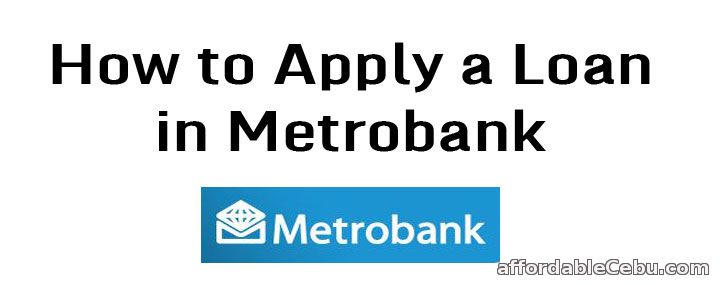 Apply Loan in Metrobank
