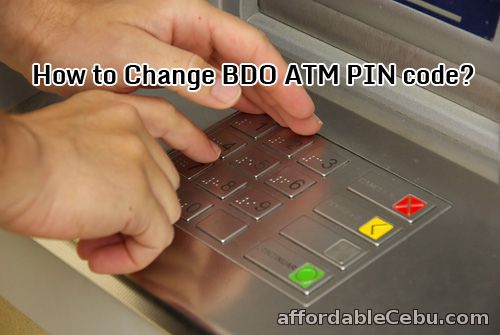 Change BDO ATM PIN