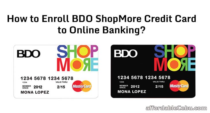 Enroll BDO ShopMore MasterCard to BDO Online Banking