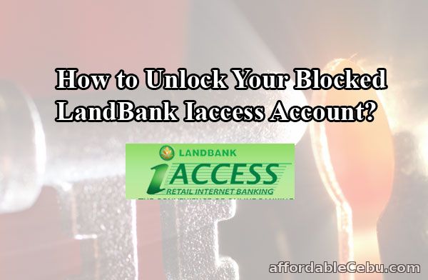 Unlock Blocked LandBank Iaccess Account