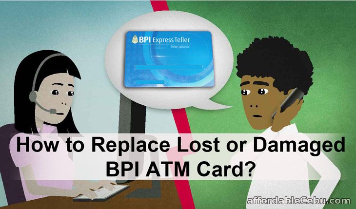 Lost-Damaged BPI ATM Card