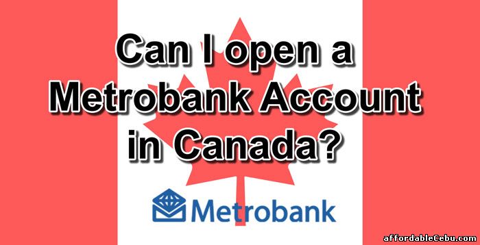 Open Metrobank Account in Canada