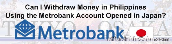 Open Metrobank Account in Japan