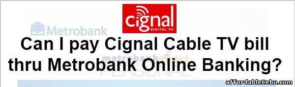 Pay Cignal Bill thru Metrobank Online Banking