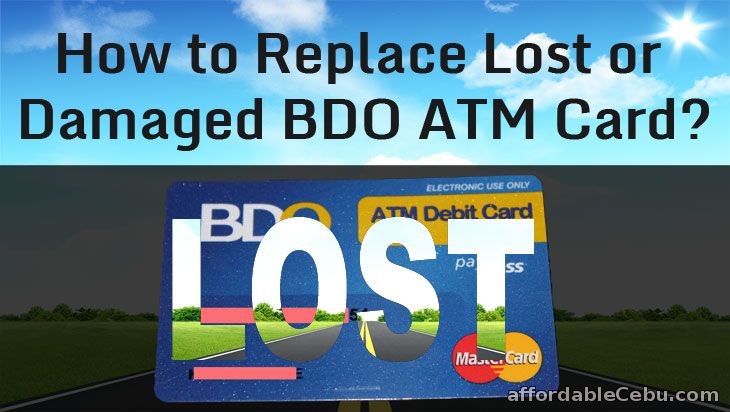 Replace Lost or Damaged BDO ATM Card