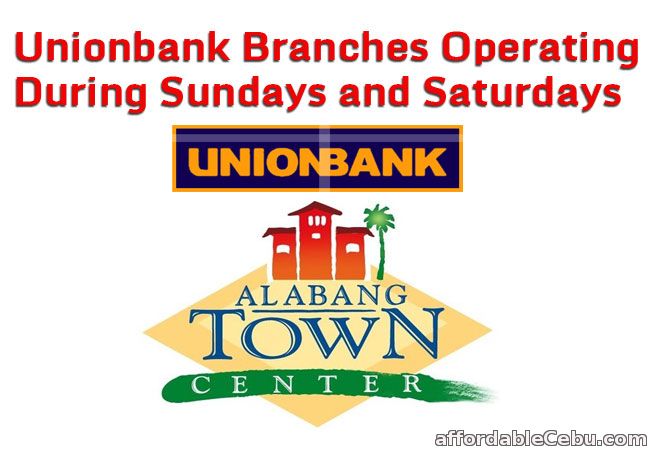 Unionbank Branches Opening Sundays and Saturdays