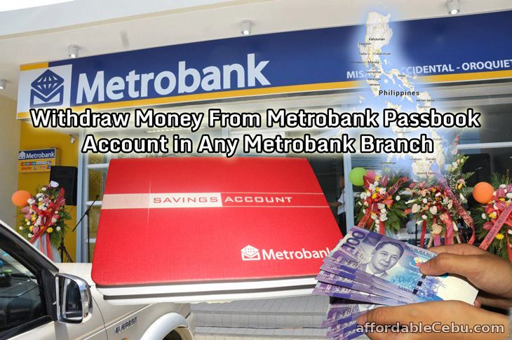 Withdraw Money From Metrobank Passbook Account In Any Metrobank