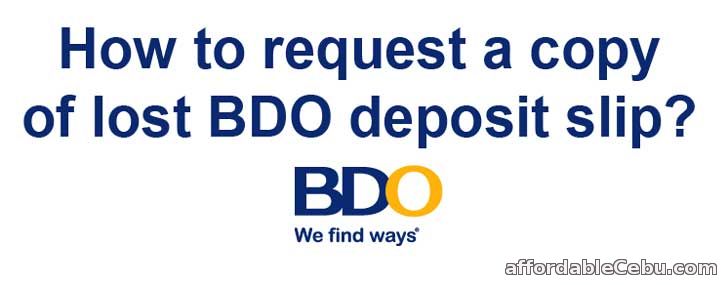 Request copy of lost BDO deposit slip
