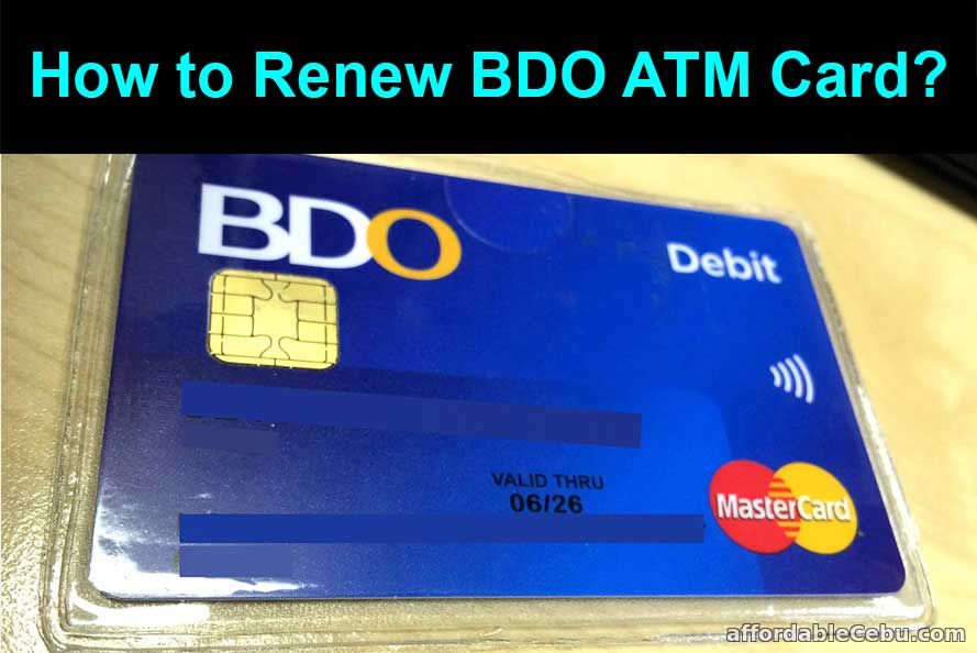 How to Renew BDO ATM Card?