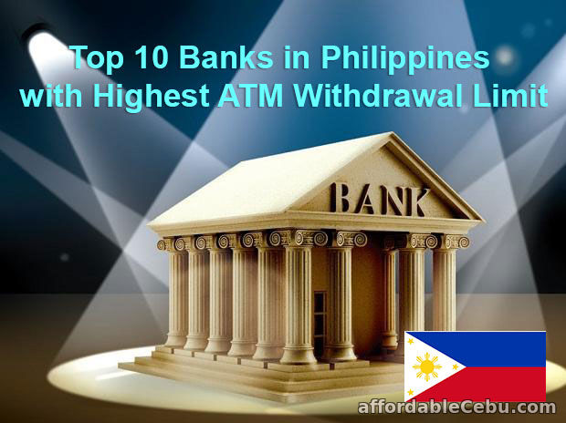 Top 10 Banks in the Philippines with Highest ATM Withdrawal Account Limit