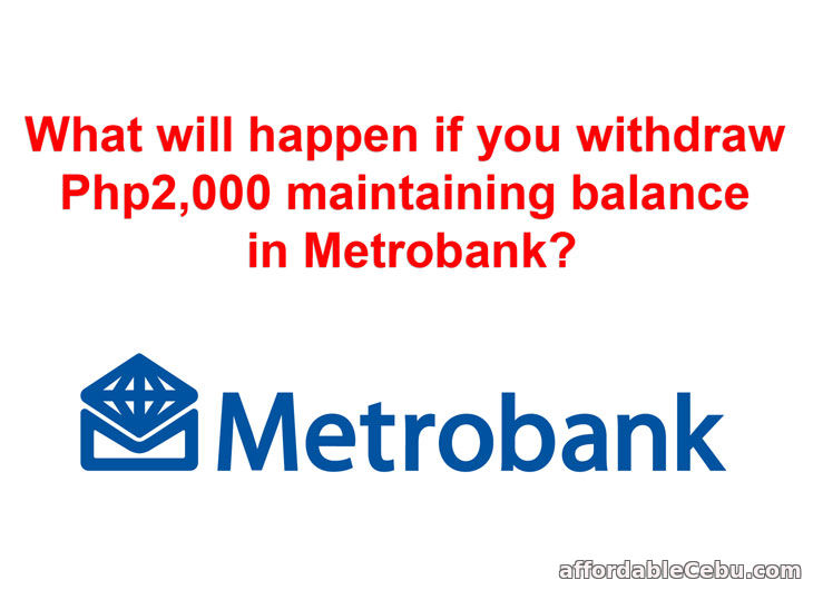 Withdraw 2000 maintaining balance in Metrobank