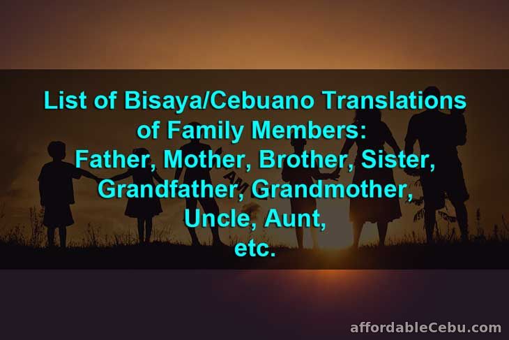 List of Bisaya/Cebuano Translations of Family Members