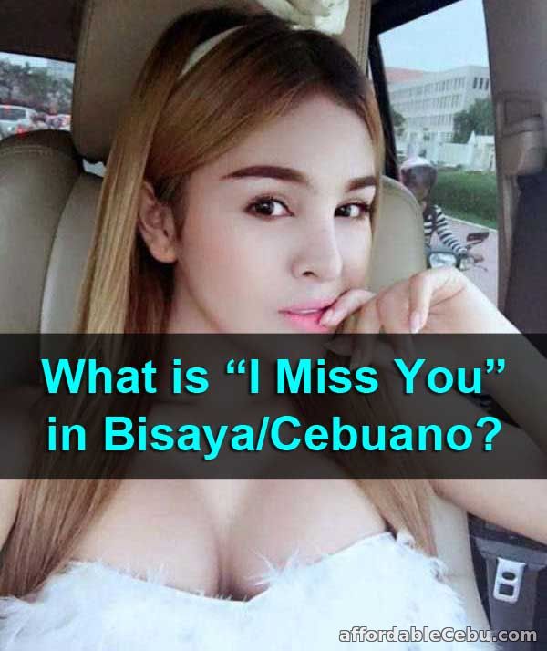 I Miss You in Bisaya-Cebuano