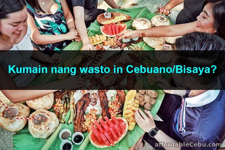 Kumain nang wasto in Cebuano-Bisaya?
