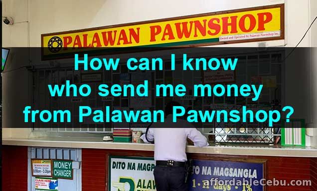 How to know who send money in Palawan Pawnshop?