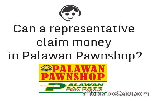 Representative Claim Money in Palawan Pawnshop