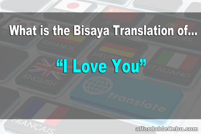 I Love You in Bisaya-Cebuano Translation