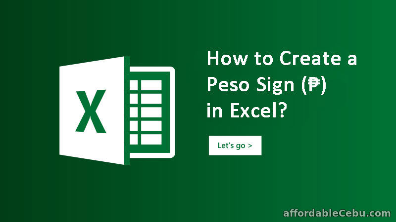 Create Peso Sign in Excel