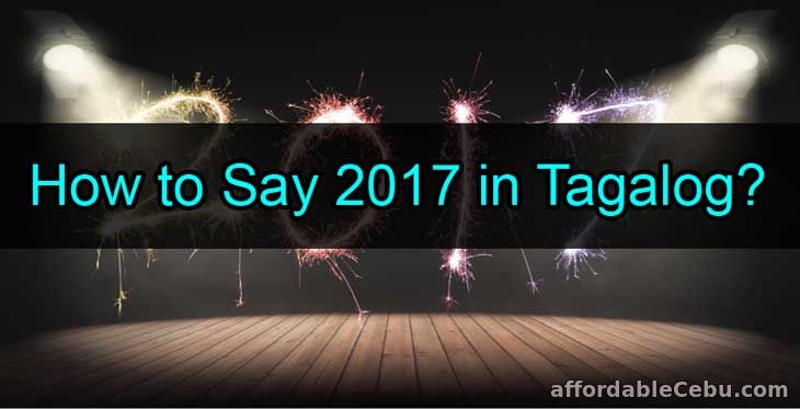 How to Say 2017 in Tagalog Words?