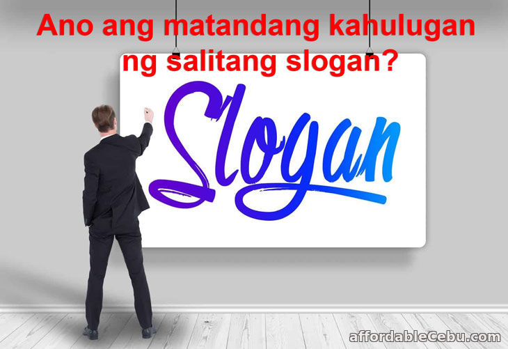 Ano ang matandang kahulugan ng salitang slogan? - Filipino 30934