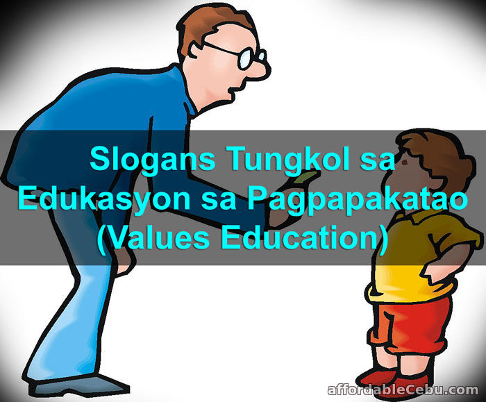 50 Slogans Tungkol sa Edukasyon sa Pagpapakatao (Values Education