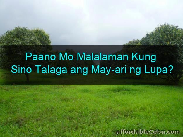 Paano Malaman Kung Sino May-ari ng Lupa?