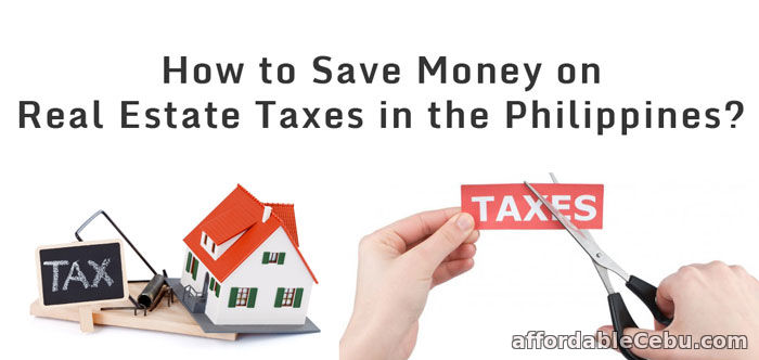 Save Money on Real Estate Taxes in Philippines