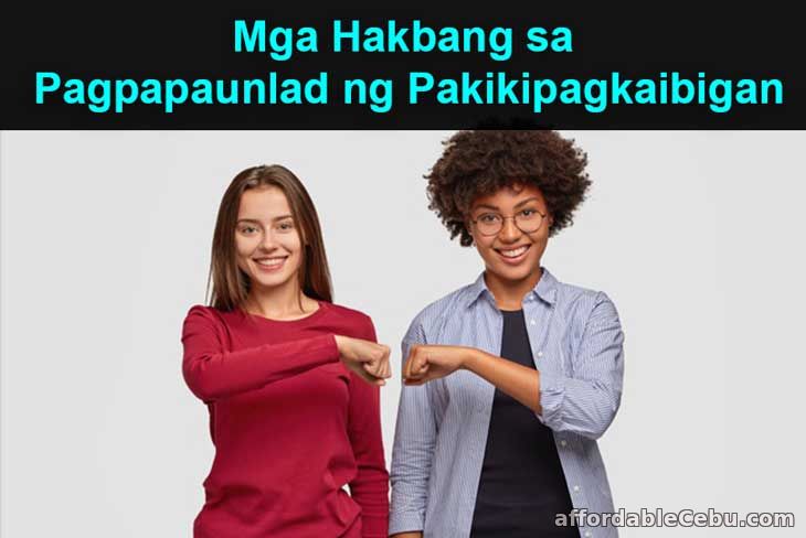 Mga Hakbang sa Pagpapaunlad sa Pakikipagkaibigan