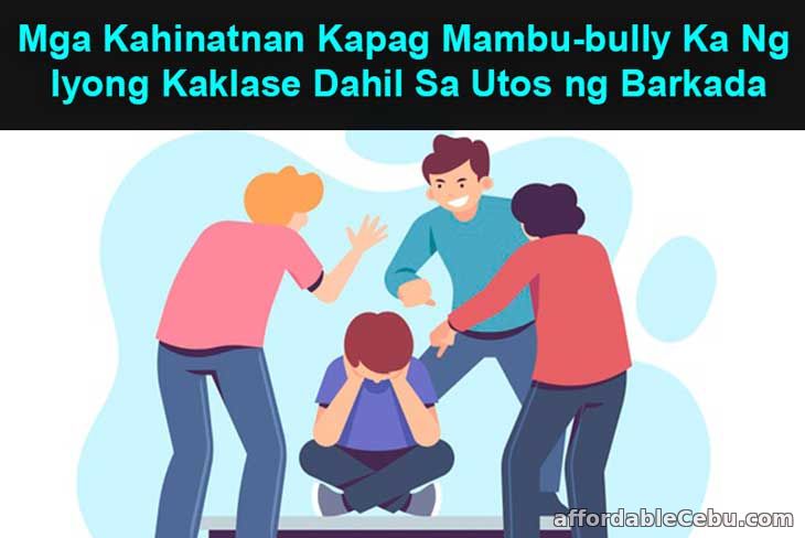 Mga Kahinatnan o Ibubunga Kapag Mam-bully sa Kaklase dahil sa Utos ng Barkada