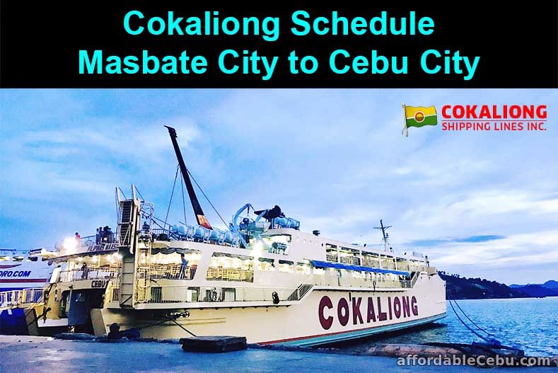 Cokaliong Schedule Masbate City to Cebu City