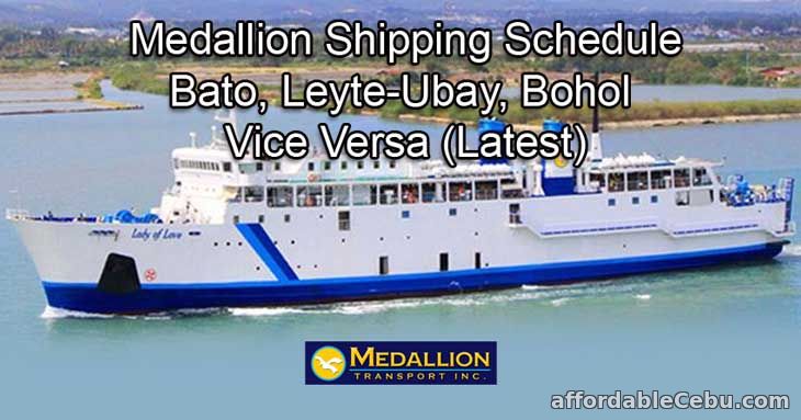 Medallion Shipping Schedule Bato, Leyte-Ubay, Bohol Vice Versa (Latest)