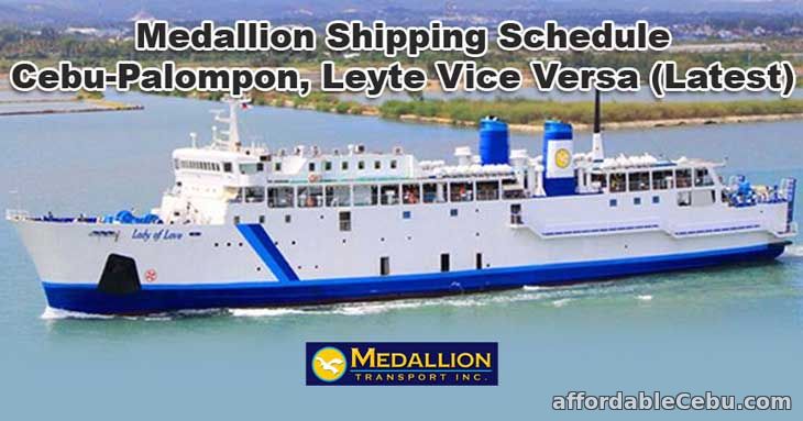 Medallion Shipping Schedule Cebu-Palompon, Leyte Vice Versa (Latest)