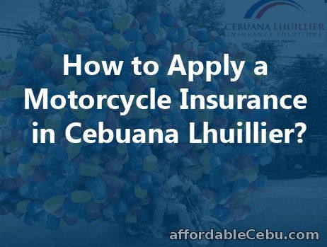 How to Apply Motorcycle Insurance in Cebuana Lhuillier
