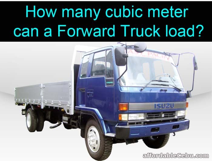 Maximum Cubic Meter an Forward Truck can load
