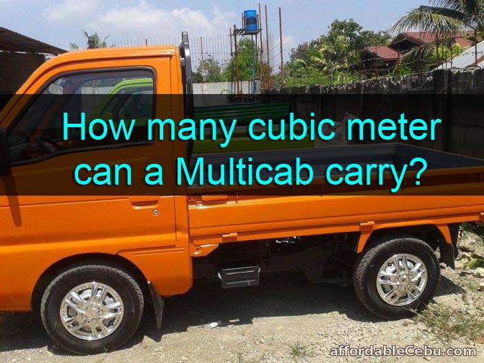 Cubic Meter a Multicab can Load